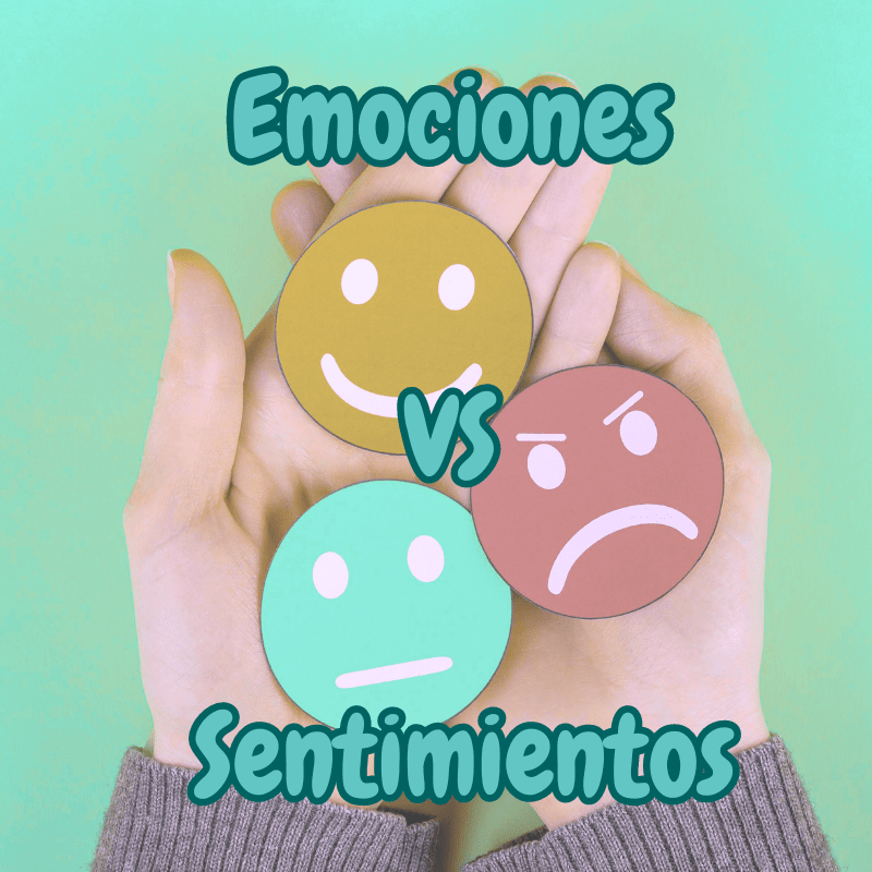 Diferencia entre Emociones y&nbsp;Sentimientos