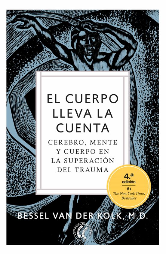 El cuerpo lleva la cuenta: Parte 2
